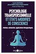 Télécharger le livre :  Psychologie transpersonnelle et états modifiés de conscience