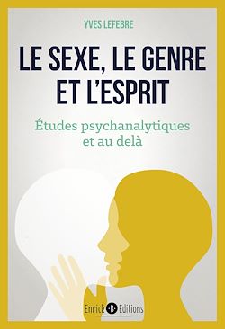 Télécharger le livre :  Le sexe, le genre et l'esprit
