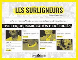 Télécharger le livre :  Les Surligneurs - Politique, immigration et réfugiés