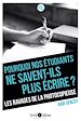 Télécharger le livre :  Pourquoi nos étudiants ne savent-ils plus écrire? Les ravages de la photocopieuse