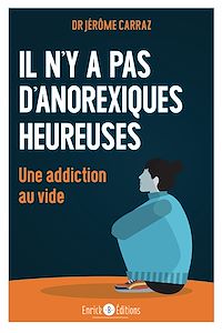 Télécharger le livre :  Il n'y a pas d'anorexique heureuse. Une addiction au vide