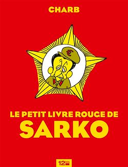 Télécharger le livre :  Le petit livre rouge de Sarko