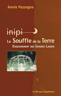 Télécharger le livre :  Inipi - Le Souffle de la Terre