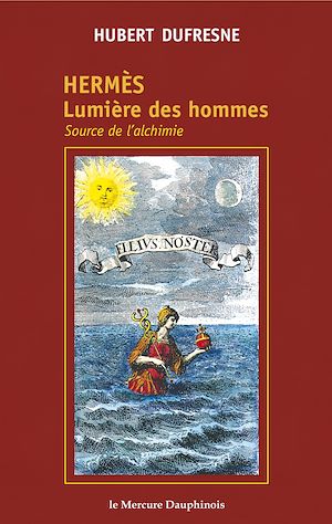 Téléchargez le livre :  Hermès - Lumière des hommes