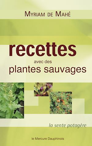 Téléchargez le livre :  Recettes avec des plantes sauvages