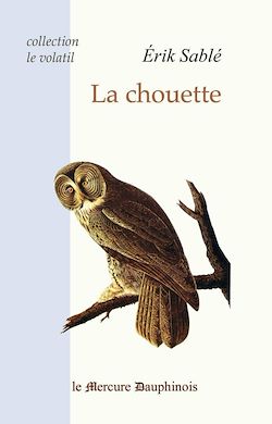 Télécharger le livre :  La chouette (Collection Le volatil)