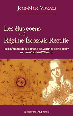 Téléchargez le livre :  Les élus coëns et le Régime Ecossais Rectifié