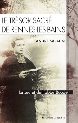 Téléchargez le livre :  Le trésor sacré de Rennes-Les-Bains