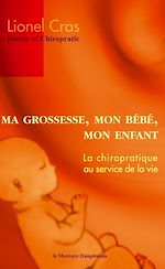 Télécharger le livre :  Ma Grossesse, Mon Bébé, Mon Enfant