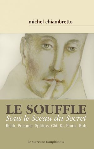 Téléchargez le livre :  Le souffle = Sous le Sceau du Secret