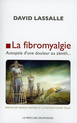 Télécharger le livre :  La fibromyalgie - Autopsie d'une douleur au zénith...