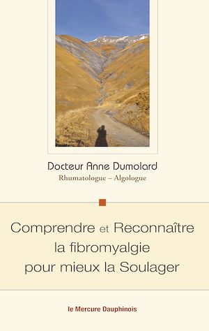 Téléchargez le livre :  Comprendre et Reconnaître la fibromyalgie pour mieux la Soulager