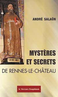 Téléchargez le livre :  Mystères et Secrets de Rennes-le-Château