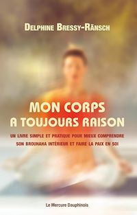 Téléchargez le livre :  Mon corps a toujours raison