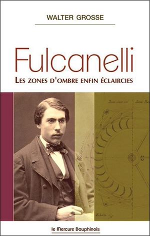 Téléchargez le livre :  Fulcanelli - Les zones d'ombre enfin éclaircies