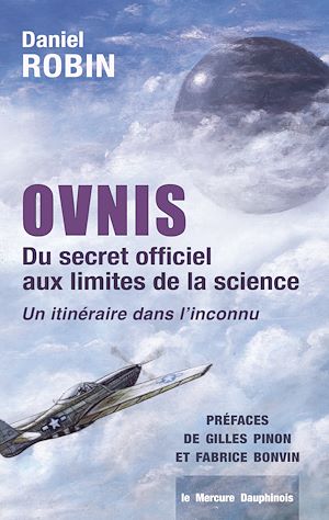 Téléchargez le livre :  Ovnis - Du secret officiel aux limites de la science - Un itinéraire dans l'inconnu