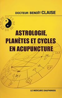 Téléchargez le livre :  Astrologie, planètes et cycles en acupuncture