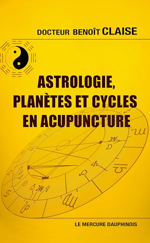 Téléchargez le livre :  Astrologie, planètes et cycles en acupuncture