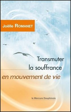 Télécharger le livre :  Transmuter la souffrance en mouvement de vie