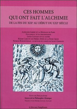 Télécharger le livre :  Ces hommes qui ont fait l'alchimie de la fin du XIXe au début du XXIe siècle