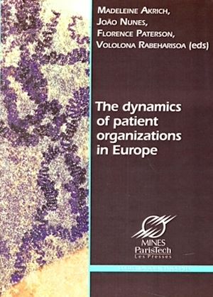 Téléchargez le livre :  The Dynamics  of Patient Organizations in Europe