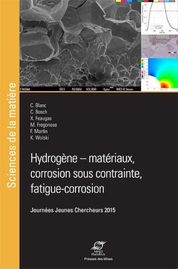 Télécharger le livre :  Hydrogène - Matériaux, corrosion sous contrainte, fatigue, corrosion