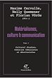 Télécharger le livre :  Matérialismes, culture et communication - Tome 2