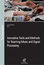 Télécharger le livre :  Innovative Tools and Methods for Teaching Music and Signal Processing