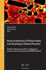 Télécharger le livre :  Physics and Mechanics of Random Media: from Morphology to Material Properties