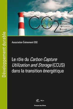 Télécharger le livre :  Le rôle du carbon "capture utilization and storage (ccus)" dans la transition énergétique