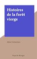 Télécharger le livre :  Histoires de la forêt vierge