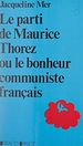 Télécharger le livre :  Le parti de Maurice Thorez
