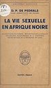 Télécharger le livre :  La vie sexuelle en Afrique noire