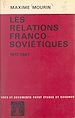 Télécharger le livre :  Les relations franco-soviétiques, 1917-1967