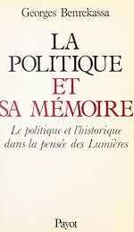Télécharger le livre :  La politique et sa mémoire