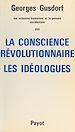 Télécharger le livre :  Les sciences humaines et la pensée occidentale (8). La conscience révolutionnaire, les idéologues