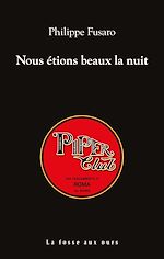 Télécharger le livre :  Nous étions beaux la nuit