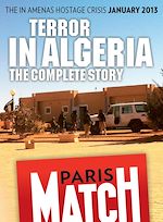 Télécharger le livre :  Terror in Algeria, the In Amenas hostage crisis