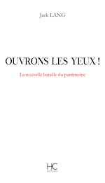 Télécharger le livre :  Ouvrons les yeux ! La nouvelle bataille du patrimoine