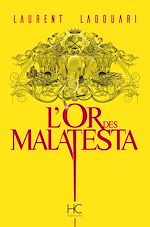 Télécharger le livre :  L'or des malatesta