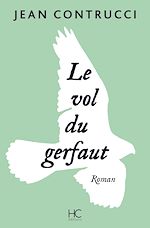 Télécharger le livre :  Le vol du gerfaut