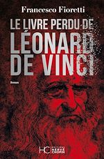 Télécharger le livre :  Le livre perdu de Léonard de Vinci