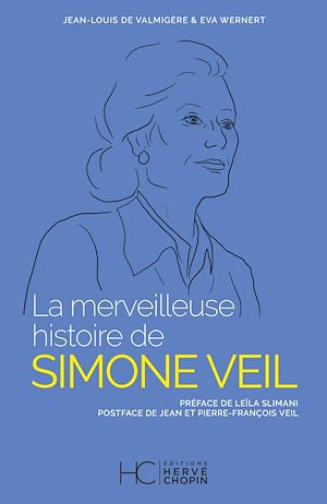 Téléchargez le livre :  La merveilleuse histoire de Simone Veil