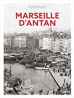 Télécharger le livre :  Marseille d'antan