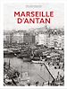 Télécharger le livre :  Marseille d'antan