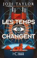 Télécharger le livre :  La Police du Temps - Tome 02 Les Temps changent