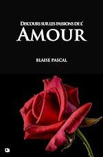 Télécharger le livre :  Discours sur les passions de l'Amour