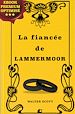 Télécharger le livre :  La fiancée de Lammermoor