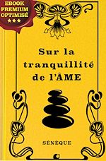 Télécharger le livre :  Sur la tranquillité de l'âme
