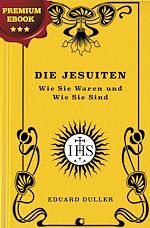 Télécharger le livre :  Die Jesuiten. Wie Sie Waren und Wie Sie Sind.